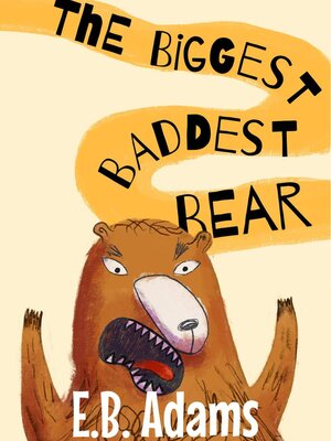 cover image of The Biggest Baddest Bear